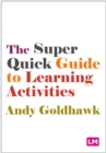Image for The Super Quick Guide to Learning Activities