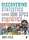 Image for Discovering Statistics Using IBM SPSS Statistics