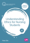 Image for Understanding ethics for nursing students