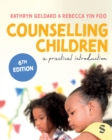 Image for Counselling Children : A Practical Introduction