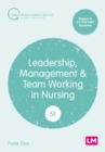 Image for Leadership, Management and Team Working in Nursing