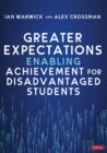 Image for Greater Expectations: Enabling Achievement for Disadvantaged Students