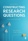 Image for Constructing Research Questions : Doing Interesting Research