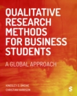 Image for Qualitative Research Methods for Business Students: A Global Approach