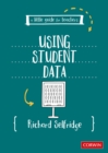 Image for Little Guide for Teachers: Using Student Data