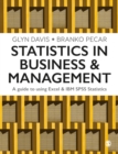 Image for Statistics in business &amp; management  : a guide to using Excel &amp; IBM SPSS statistics