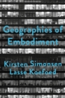 Image for Geographies of embodiment: critical phenomenology and the world of strangers