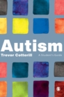 Image for Autism  : a student&#39;s guide