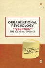 Image for Organisational psychology  : revisiting the classic studies