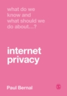 Image for What do we know and what should we do about internet privacy?