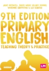 Image for Primary English  : teaching theory &amp; practice