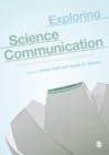 Image for Exploring Science Communication: A Science and Technology Studies Approach