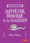 Supporting behaviour in the classroom - O'Regan, Fintan