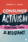 Image for Consumer activism  : promotional culture &amp; resistance
