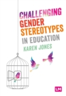 Image for Challenging Gender Stereotypes in Education