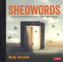Image for Shedwords  : 100 rare words to explore and enjoy