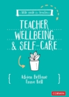 Teacher wellbeing and self-care - Bethune, Adrian