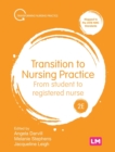 Image for Transition to nursing practice  : from student to registered nurse