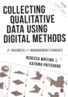 Image for Collecting Qualitative Data Using Digital Methods