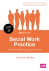 Image for Social Work Practice: Assessment, Planning, Intervention and Review