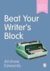 Image for Beat your writer&#39;s block