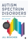 Image for Autism spectrum disorders  : characteristics, causes &amp; practical issues