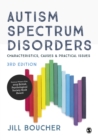 Image for Autism spectrum disorders: characteristics, causes &amp; practical issues