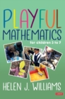 Image for Playful mathematics  : for children 3 to 7