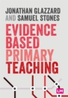 Image for Evidence Based Primary Teaching