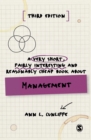A very short, fairly interesting and reasonably cheap book about management - Cunliffe, Ann L