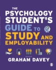 Image for The psychology student&#39;s guide to study and employability