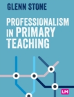 Image for Professionalism in Primary Teaching