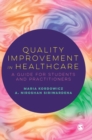 Image for Quality improvement in healthcare  : a guide for students and practitioners