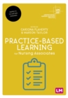 Image for Practice-based learning for nursing associates