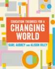 Image for Education theories for a changing world