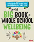 The big book of whole school wellbeing - Evans, Kimberley
