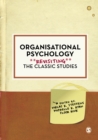 Image for Organisational Psychology: Revisiting the Classic Studies