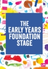 The Early Years Foundation Stage (EYFS) 2021: The Statutory Framework - Matters, Learning