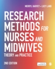 Image for Research Methods for Nurses and Midwives: Theory and Practice