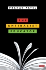 Image for The Antiracist Educator