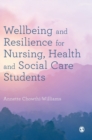Image for Wellbeing and resilience for nursing, health and social care students