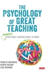 Image for The Psychology of Great Teaching
