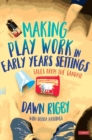 Image for Making Play Work in Early Years Settings