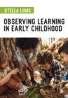 Image for Observing learning in early childhood