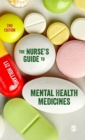 Image for The nurse&#39;s guide to mental health medicines