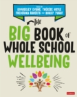 Image for Big Book of Whole School Wellbeing