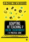 Image for Adapting Higher Education Teaching for an Online Environment: A Practical Guide