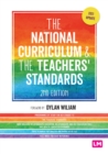 Image for The National Curriculum &amp; the Teachers&#39; Standards: the complete programmes of study for Key Stages 1-3 &amp; the Teachers&#39; Standards in full