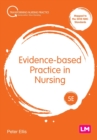Evidence-based practice in nursing - Ellis, Peter