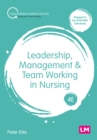 Image for Leadership, Management and Team Working in Nursing